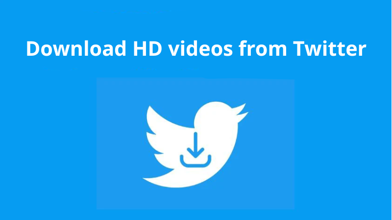 Tải video HD từ Twitter cực nhanh và dễ dàng